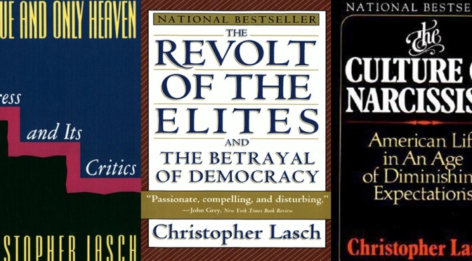 Pour comprendre le moment populiste actuel, il faut lire Christopher Lasch